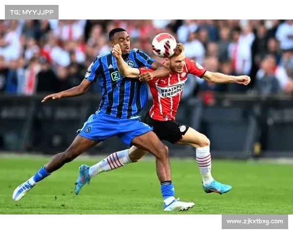 埃因青年与阿贾青年球风差异对比分析及其对球队战术的影响 埃因青年与阿贾青年球风差异对比分析及其对球队战术的影响